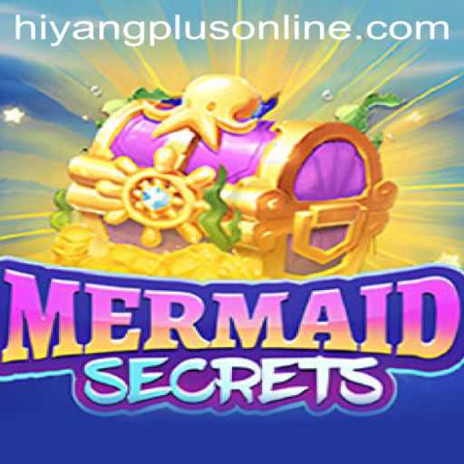 Exploring the Enchanting World of MermaidSecrets and the Mystical Hiyang Plus