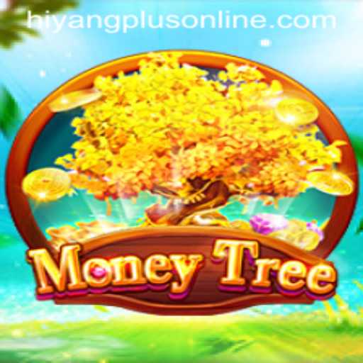 Exploring the Innovative Gameplay of MoneyTree and the Fascination with Hiyang Plus